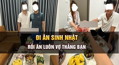 Đi ăn sinh nhật nện vợ bạn không thương tiếc